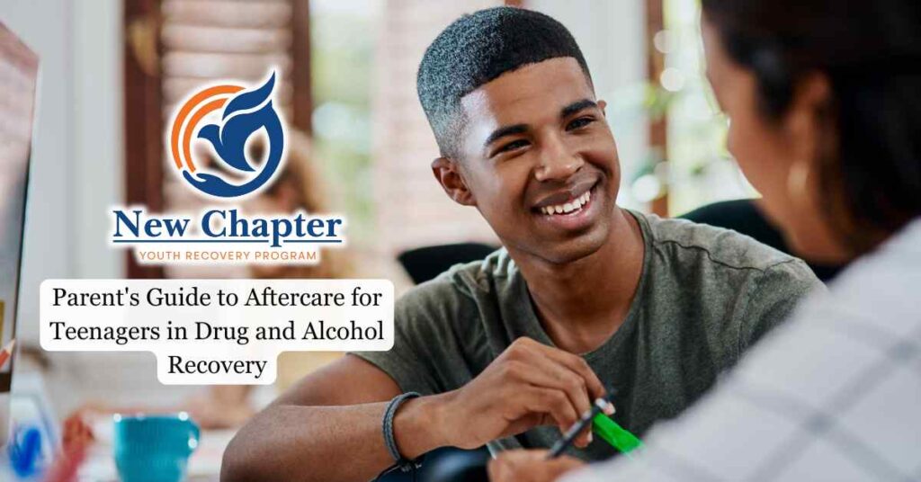 Parent's Guide to Aftercare for Teenagers in Drug and Alcohol Recovery
